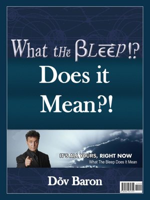 cover image of What the Bleep Does It Mean?